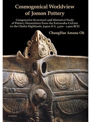 cover image of Cosmogonical Worldview of Jomon Pottery
